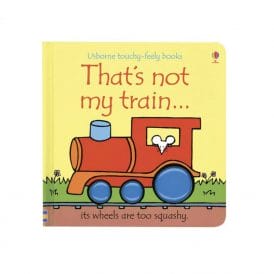 That's Not My Train... Touchy Feely  Board Book