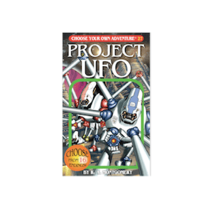 Choose Your Own Adventure - Project UFO #27